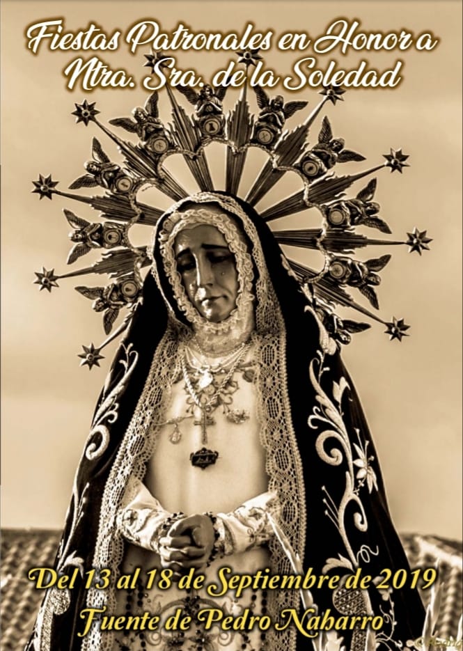 Fiestas patronales en honor a Nuestra Señora de la Soledad 2019 Fuente de Pedro Naharro